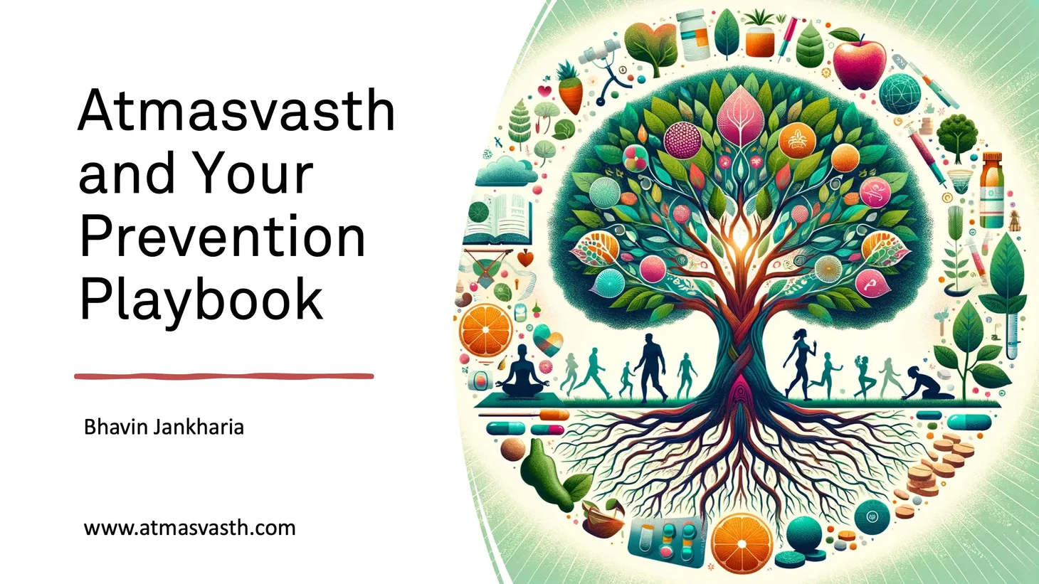 Lecture: Atmasvasth and Your Prevention Playbook